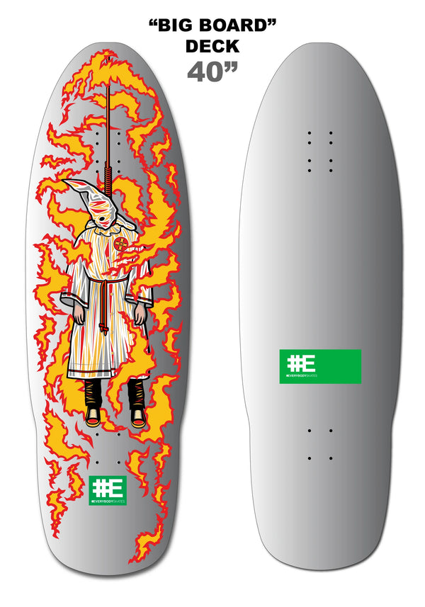 Everybody Skates - Burning Klansman 40" Big Board (12.3")