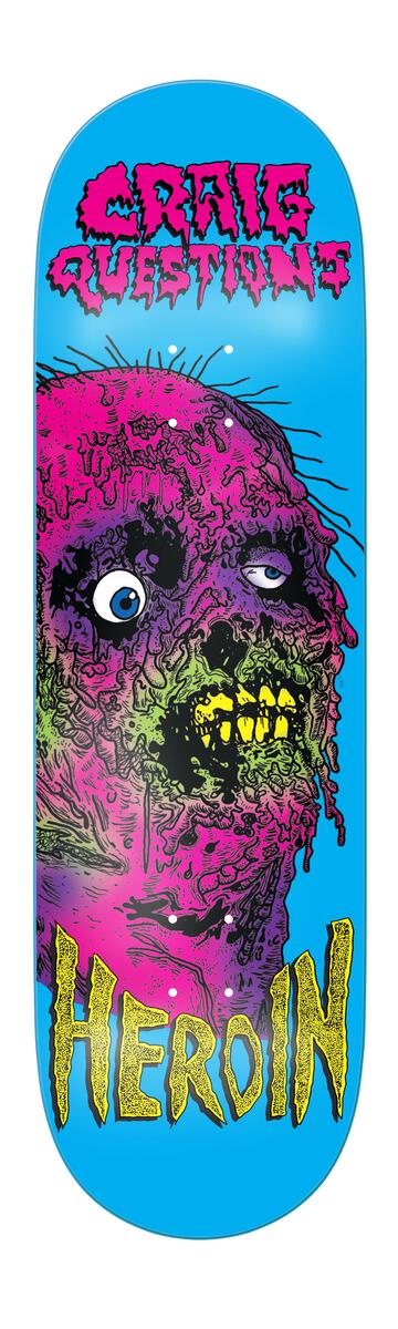 Heroin - Craig Questions Face Melters Deck (9.25") *SALE