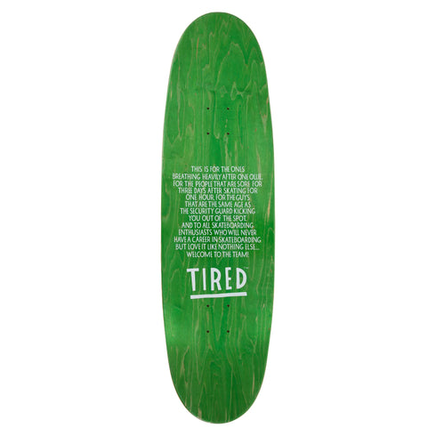 Tired - The Ship Has Sailed Deck (9.0")