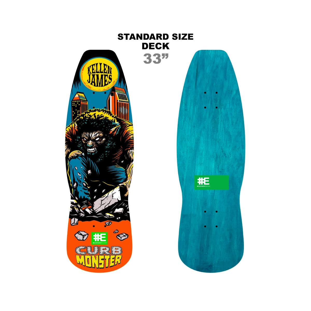 Everybody Skates - Kellen James Curb Monster Deck (9.75")