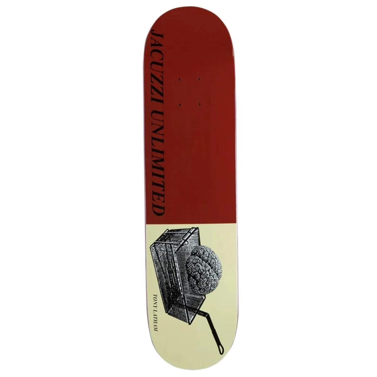 Jacuzzi Unlimited - Tony Latham Deep Fried EX7 Deck (8.5")