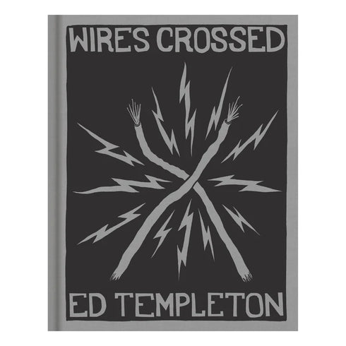 Ed Templeton - Wires Crossed Hardcover Book